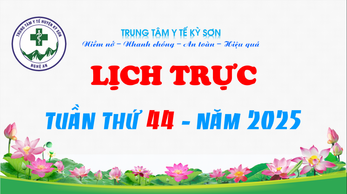 LỊCH TRỰC TOÀN VIỆN TUẦN THỨ 44 NĂM 2025