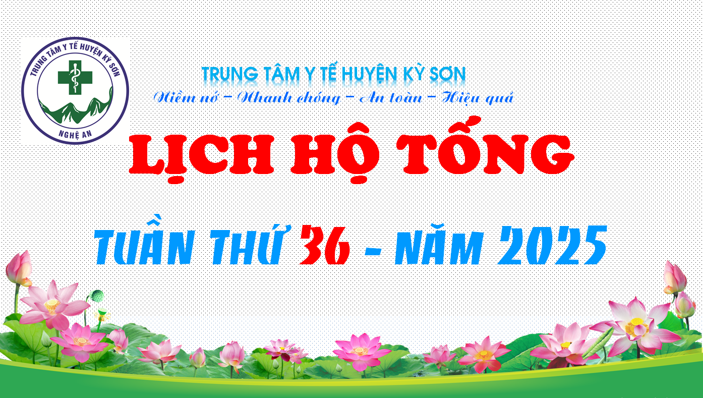 LỊCH TRỰC HỘ TỐNG TUẦN THỨ 36 NĂM 2025